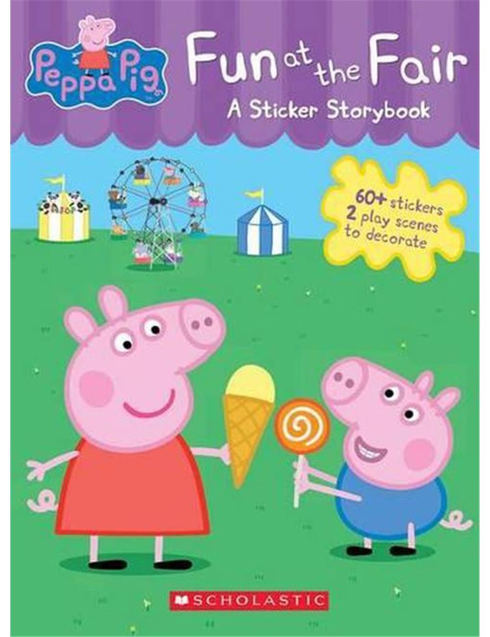 Fun At The Fair A Sticker Storybook Peppa Pig Katies