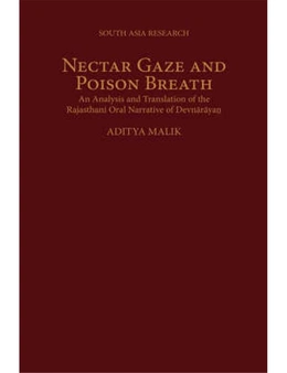 Nectar Gaze and Poison Breath: An Analysis and Translation of the Rajasthani Oral