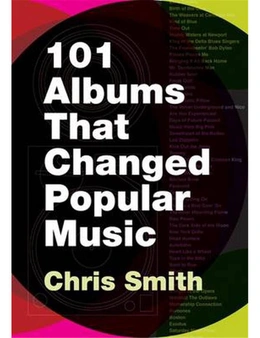 101 Albums That Changed Popular Music