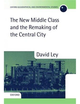The New Middle Class and the Remaking of the Central City