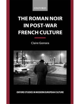 The Roman Noir in Post-War French Culture: Dark Fictions
