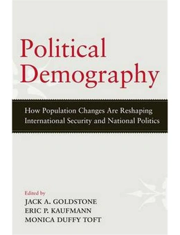 Political Demography: How Population Changes Are Reshaping International Security and