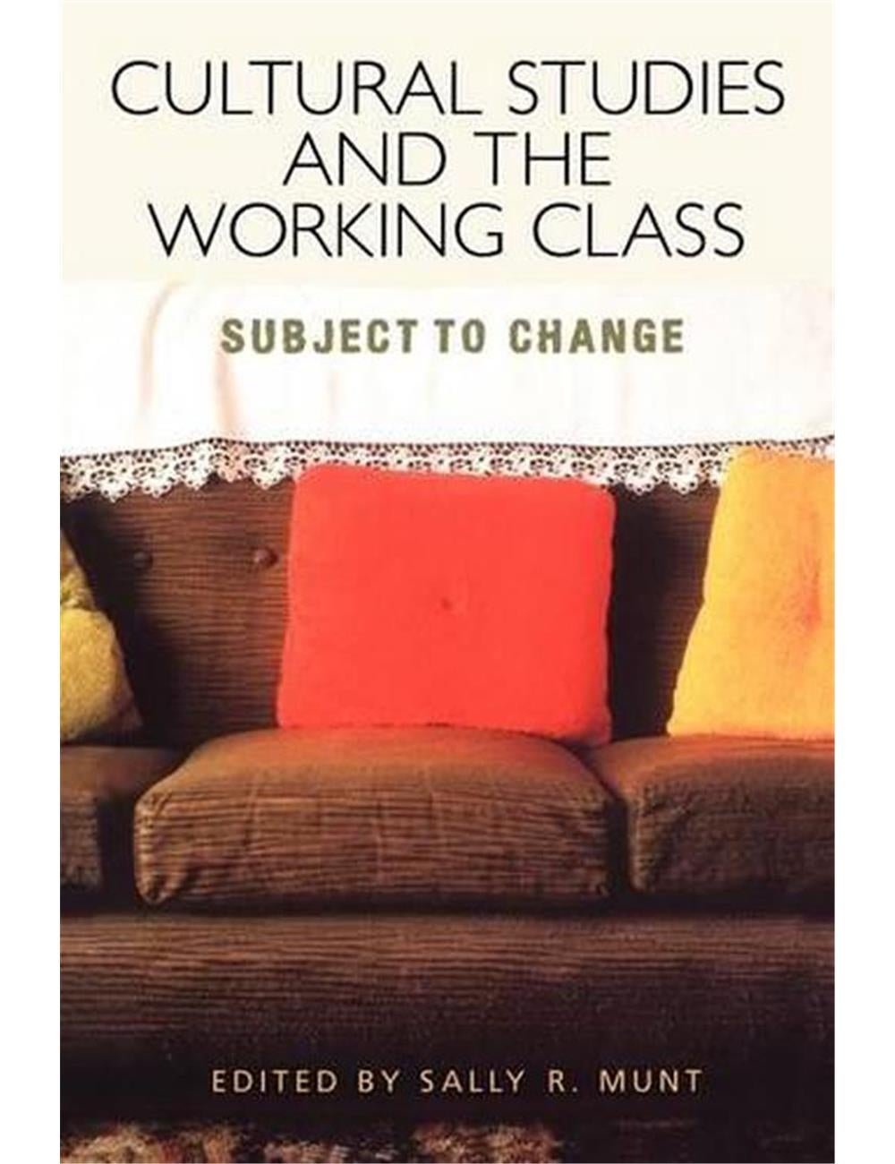 Cultural Studies and the Working Class | Katies