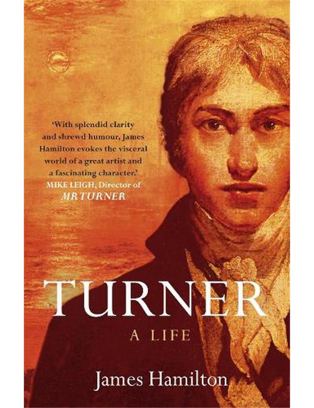 Turner A Life by James Hamilton