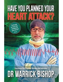 Have You Planned Your Heart Attack: This book may save your life