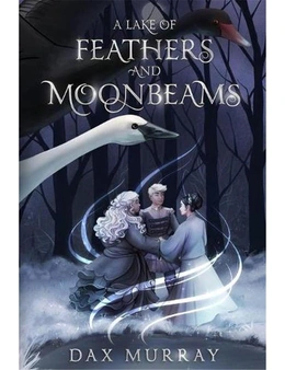 Lake of Feathers and Moonbeams
