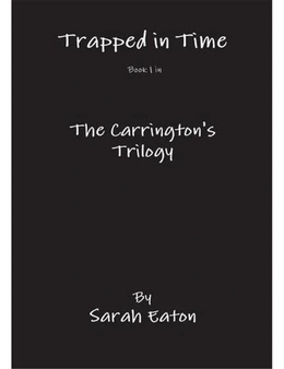 Trapped in Time Book 1 in the Carrington's Trilogy