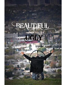 Beautiful Ugly: The Cry, the Call, the Coming