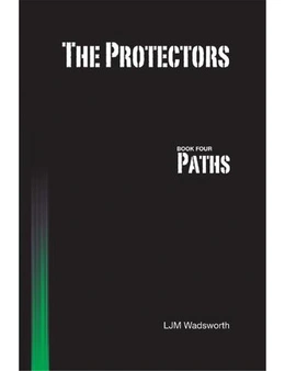 The Protectors - Book Four: Paths