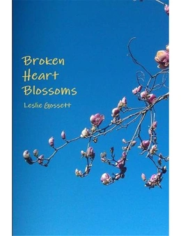 Broken Heart Blossoms
