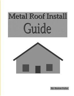 Metal Roof Install Guide