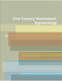 21st Century Homestead: Agroecology