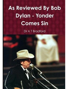As Reviewed by Bob Dylan - Yonder Comes Sin
