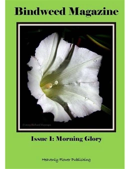 Bindweed Magazine Issue 1: Morning Glory