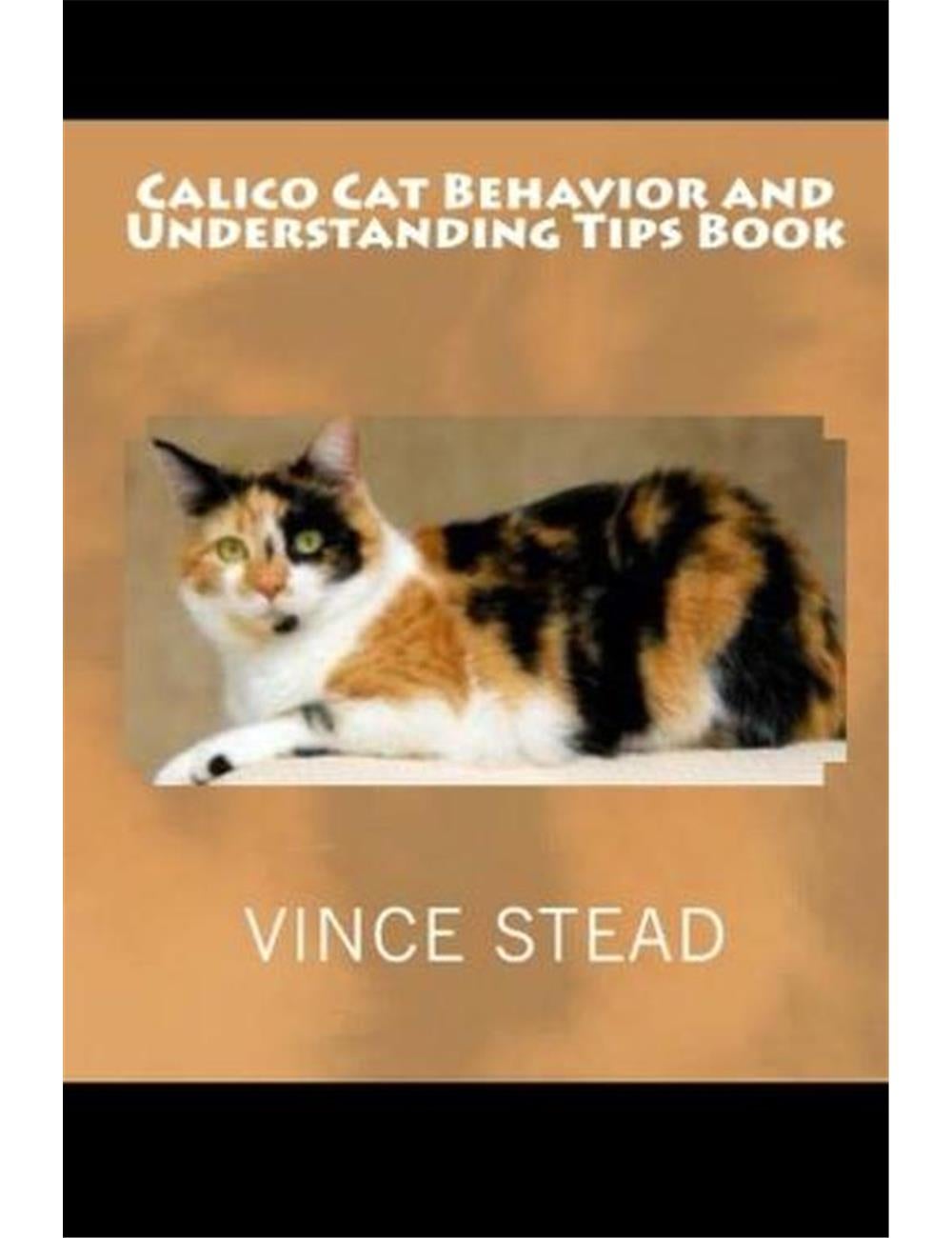 Calico Cat Behavior and Understanding Tips Book | W Lane