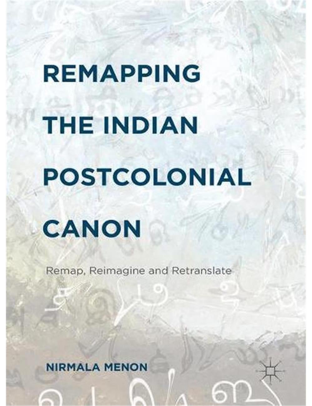 Remapping the Indian Postcolonial Canon | Crossroads