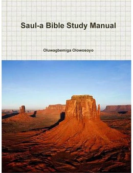 Saul-A Bible Study Manual