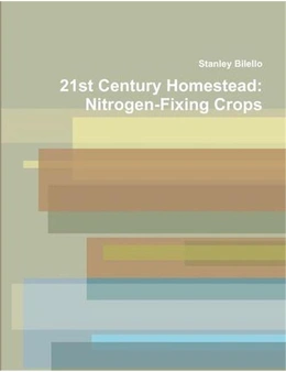 21st Century Homestead: Nitrogen-Fixing Crops