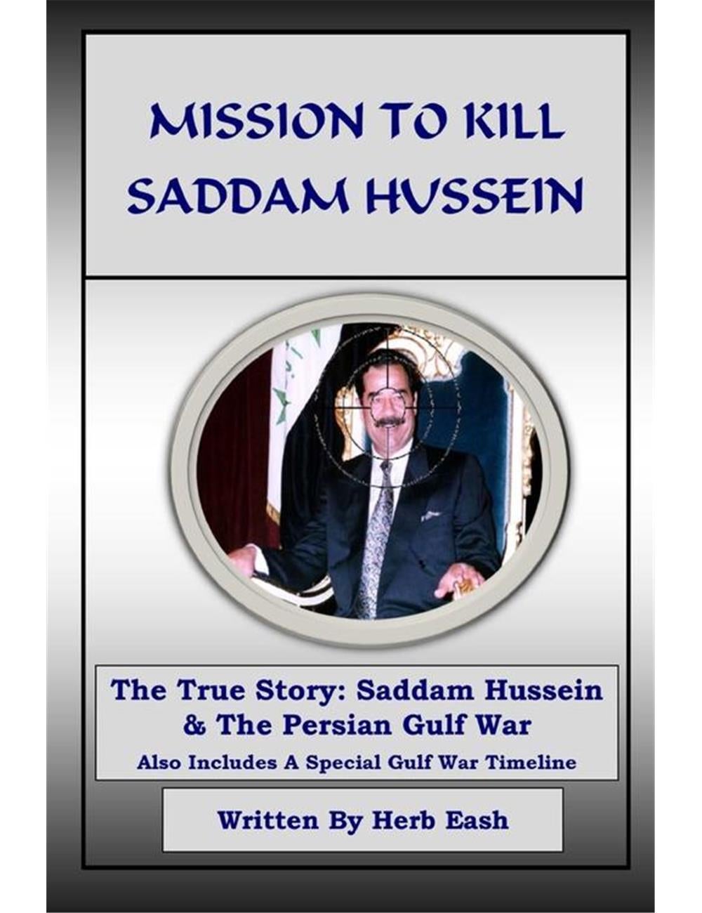 Mission to Kill Saddam Hussein | Katies