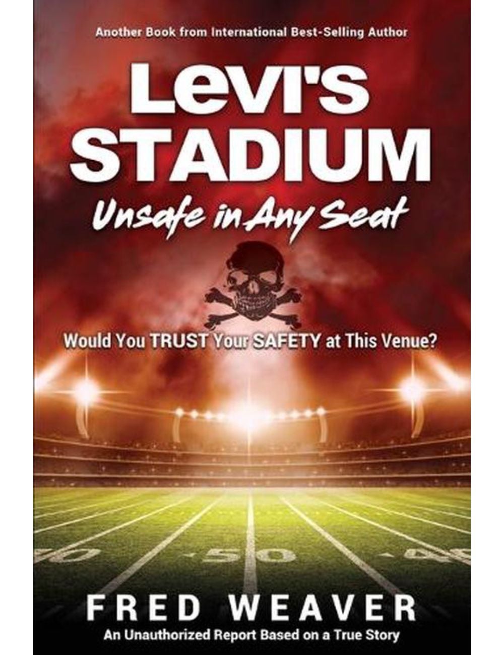 Levi's Stadium Unsafe in Any Seat | Rockmans