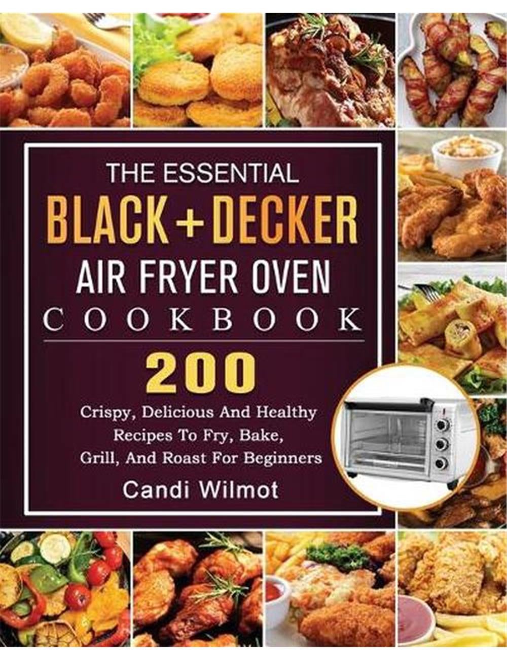 Essential Black decker Air Fryer Oven Cookbook EziBuy Australia