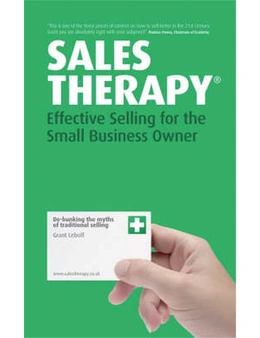 Sales Therapy: Effective Selling for the Small Business Owner