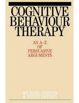 Cognitive Behaviour Therapy: An A-Z of Persuasive Arguments