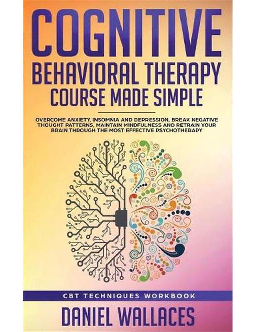 Cognitive Behavioral Therapy Course Made Simple Ezibuy Australia