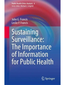 Sustaining Surveillance: The Importance of Information for Public Health