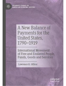 A New Balance of Payments for the United States, 1790-1919: International Movement of Free